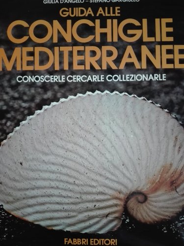 Guida Alle Conchiglie Mediterranee- gebundene Ausgabe