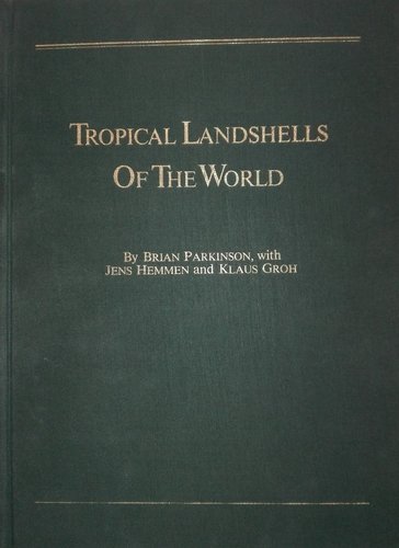 Tropical Landshells of the World - gebundene Ausgabe