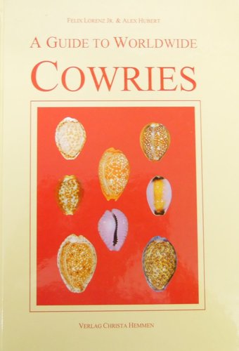 A Guide to Worldwide Cowries -gebundene Ausgabe