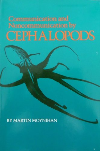 Communication and Noncommunication by Cephalopods